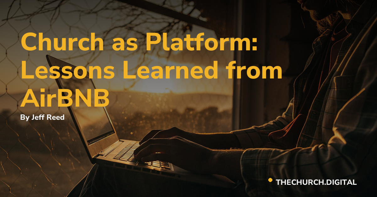 Church as Platform: Lessons Learned from AirBNB