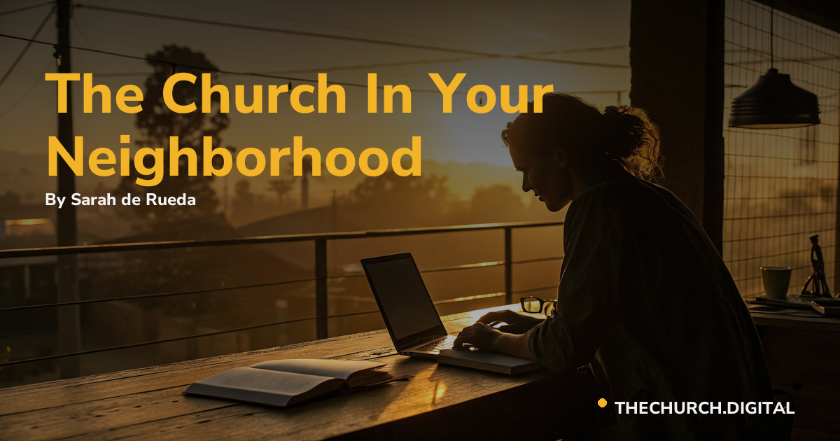 The Church In Your Neighborhood